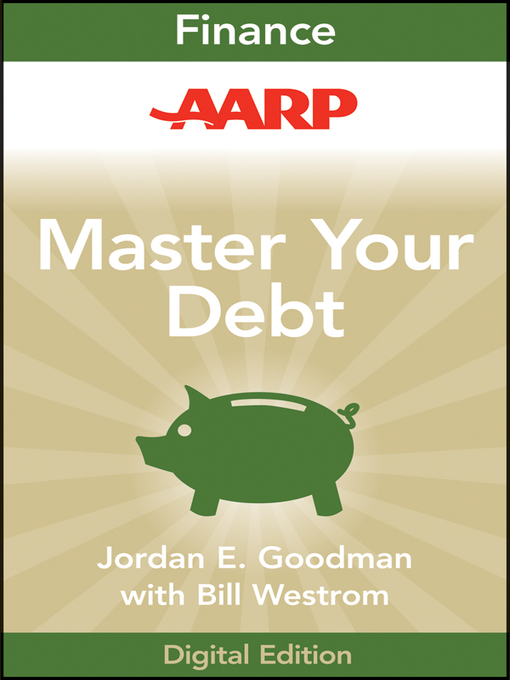 Title details for AARP Master Your Debt by Jordan E. Goodman - Available